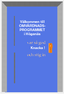 V�lkomna in !